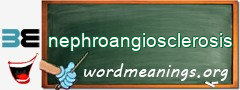 WordMeaning blackboard for nephroangiosclerosis